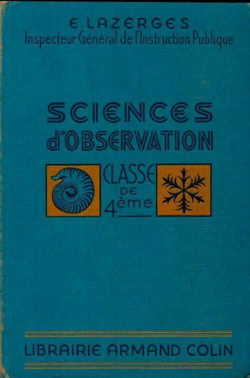 Sciences d'observation 4e - Elie Lazerges -  Colin Poche divers - Livre