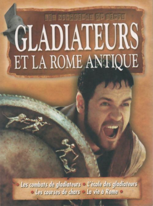 Gladiateurs et la Rome antique - Anita Ganeri -  Les voyageurs du temps - Livre