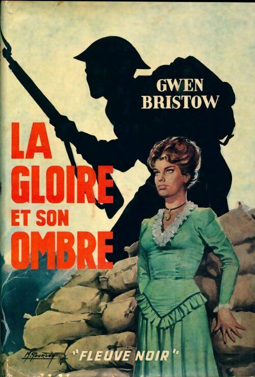 La gloire et son ombre - Gwen Bristow -  Fleuve Noir GF - Livre
