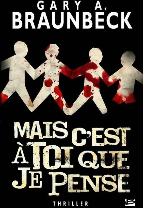 Mais c'est à toi que je pense - Gary A. Braunbeck -  Thriller - Livre