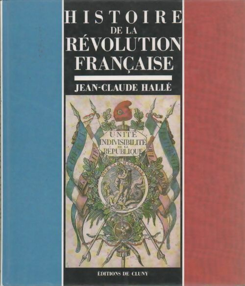 Histoire de la Révolution française - Hallé Jean-Claudde -  Cluny GF - Livre