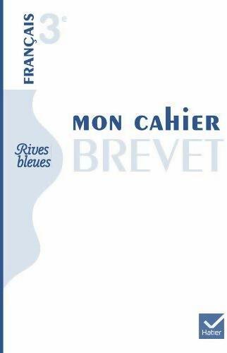 Mon cahier brevet rives bleues 3è - Collectif -  Hatier GF - Livre