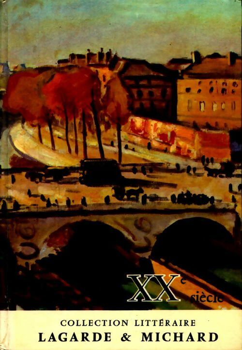 XXe siècle - Laurent Michard -  Lagarde & Michard - Livre
