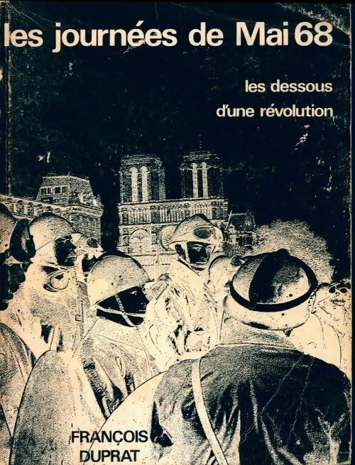 Les journées de mai 1968 - François Duprat -  Nel GF - Livre