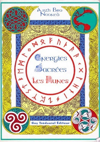 Energies sacrées. Les runes - Arzh Bro Naoned -  Trédaniel GF - Livre