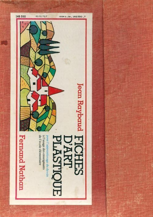 Fiches d'art plastique - Raybaud -  Nathan GF - Livre