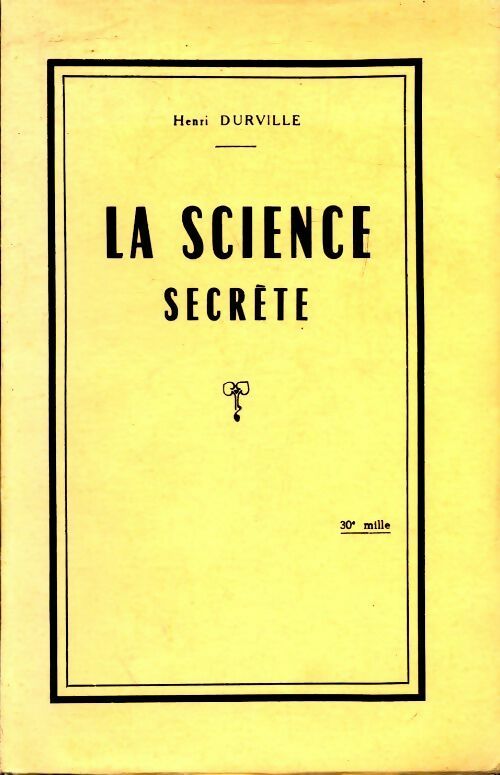 La science secrète - Henri Durville -  Perthuis GF - Livre