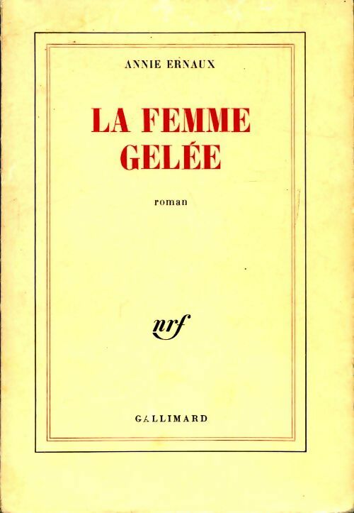 La femme gelée - Annie Ernaux -  Gallimard GF - Livre