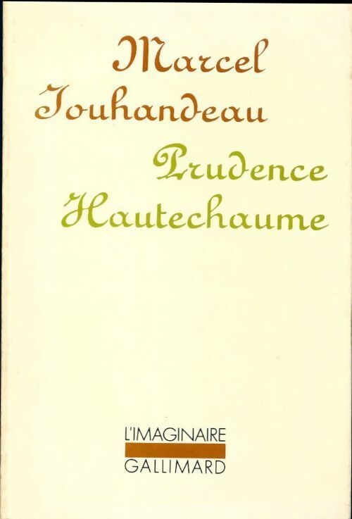 Prudence Hautechaume - Marcel Jouhandeau -  L'imaginaire - Livre