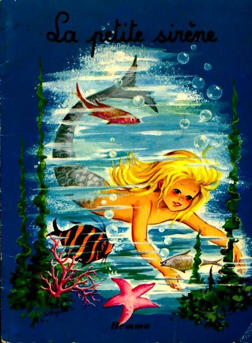 La petite sirène - Hans Christian Andersen -  Nos beaux contes - Livre