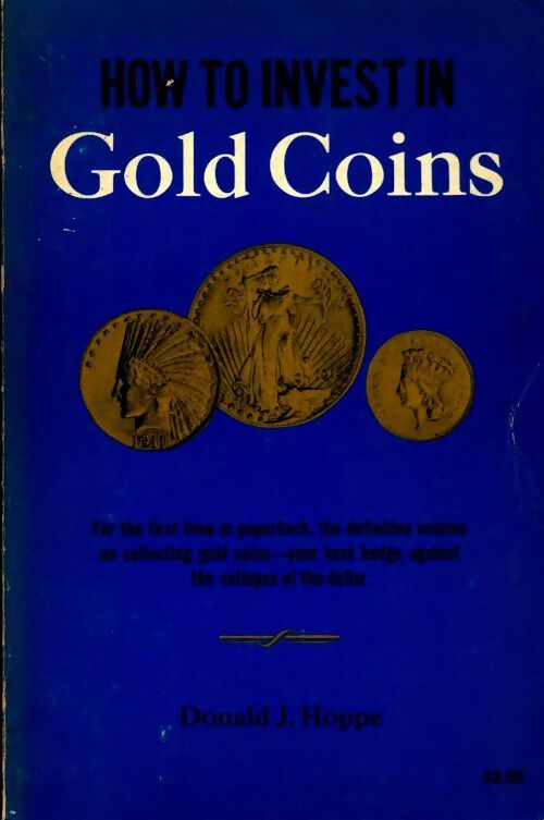 How to invest in gold coins - Donald J. Hoppe -  Arco - Livre
