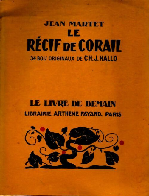 Le récif de corail - Jean Martet -  Le livre de demain (Grand format) - Livre