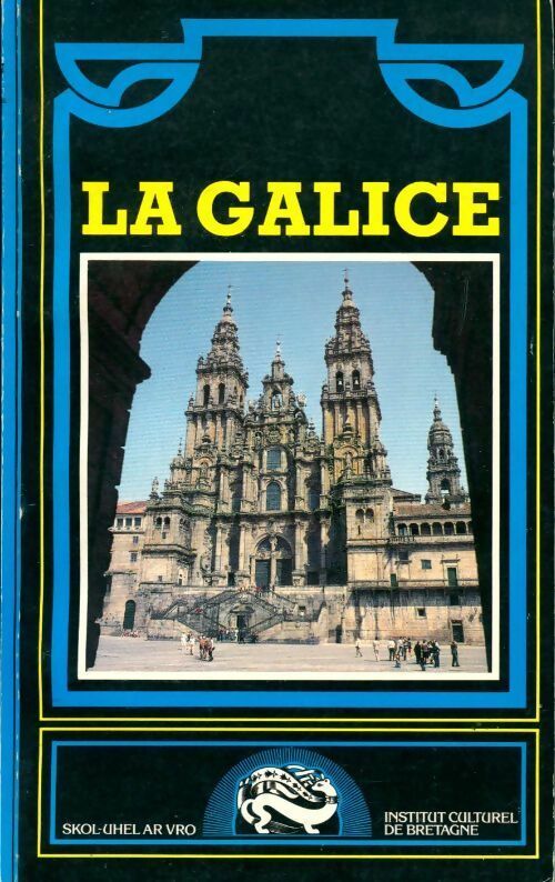 La Galice - Louis Le Moing -  Institut Culturel de Bretagne - Livre