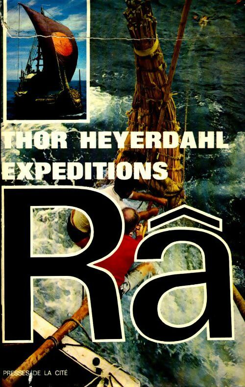 Expéditions Râ - Thor Heyerdahl -  Presses de la Cité GF - Livre