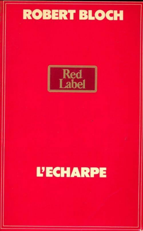 L'écharpe - Robert Bloch -  Red Label B.B. - Livre