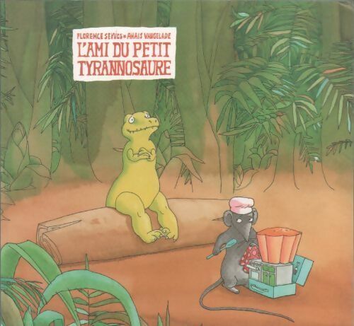 L'ami du petit tyrannosaure - Florence Seyvos -  Kilimax - Livre