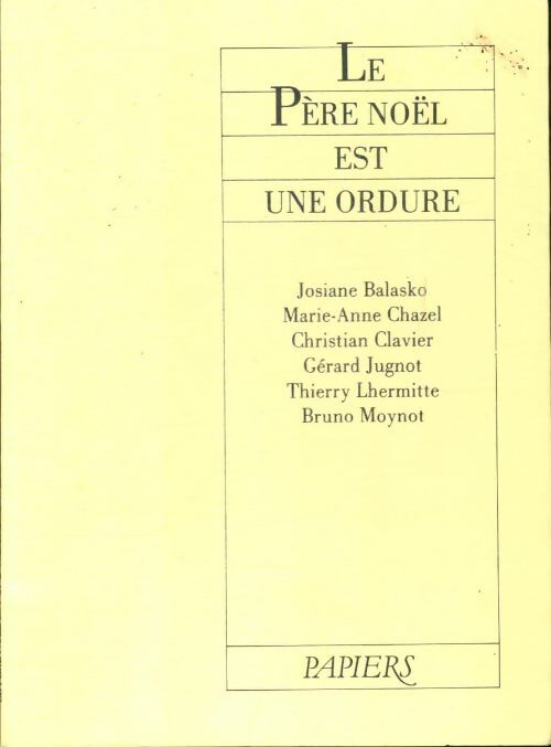 Le père Noël est une ordure - Gérard Jugnot -  Papiers - Livre