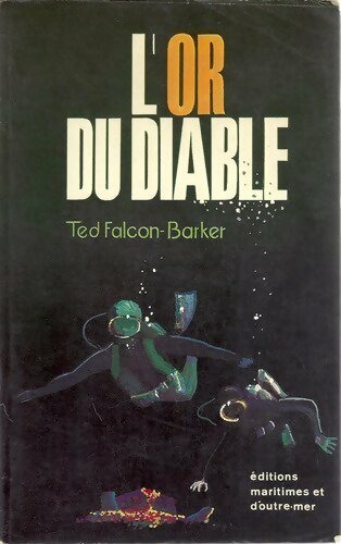 L'or du diable - Ted Falcon-Barker -  EMOM GF - Livre