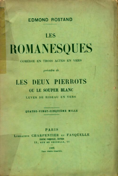 Les romanesques / les deux pierrots ou le souper blanc - Edmond Rostand -  Charpentier GF - Livre