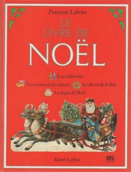 Le livre de Noël - Françoise Lebrun -  Laffont GF - Livre