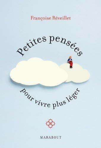 Petites pensées pour vivre plus léger - Françoise Réveillet -  Marabout GF - Livre