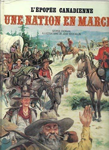 Une nation en marche - Georges Fronval -  Dargaud GF - Livre