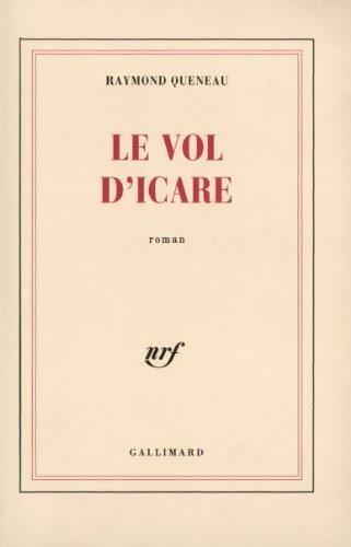 Le vol d'Icare - Raymond Queneau -  Gallimard GF - Livre
