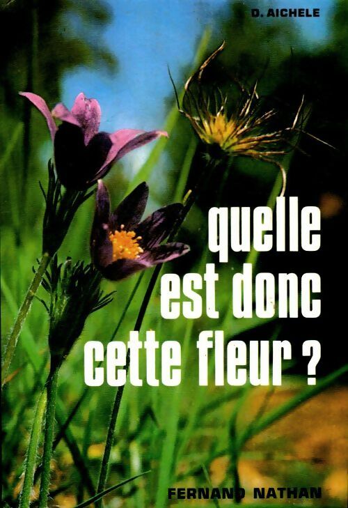 Quelle est donc cette fleur ? - Collectif -  Nathan GF - Livre