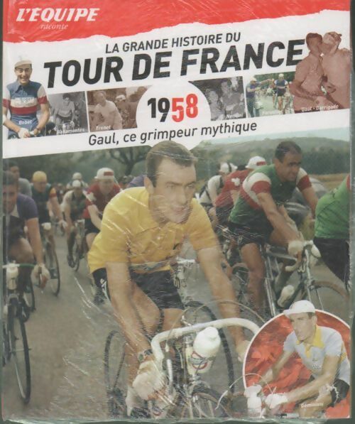 Gaul ce grimpeur mythique - Collectif -  La grande histoire du tour de France - Livre