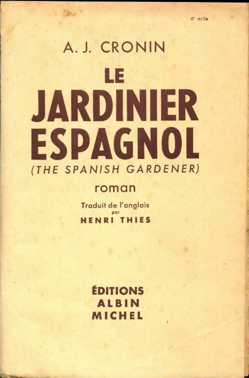 Le jardinier espagnol - Archibald Joseph Cronin -  Albin Michel GF - Livre