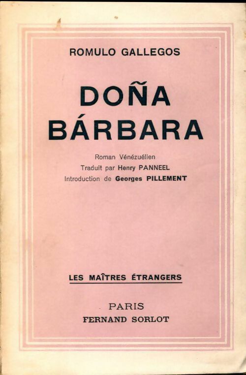 Doña Barbara - Romulo Gallegos -  Les maîtres étrangers - Livre