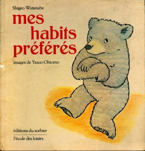 Mes habits préférés - Shigeo Watanabe -  Ecole des Loisirs GF - Livre
