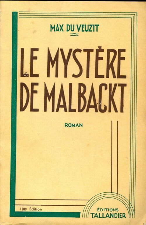 Le mystère de Malbackt - Max Du Veuzit -  Tallandier - Livre