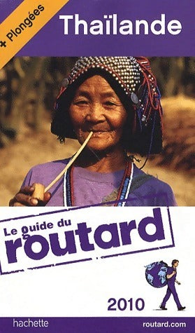 Thaïlande 2010 - Collectif -  Le guide du routard - Livre