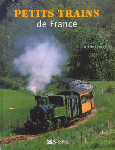 Petits trains de France - Jérôme Camand -  Sélection du Reader's digest GF - Livre