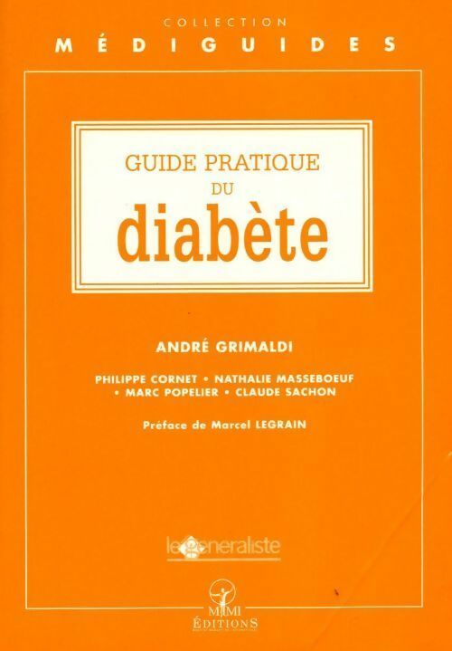 Guide pratique du diabète - André Grimaldi -  Médiguides - Livre