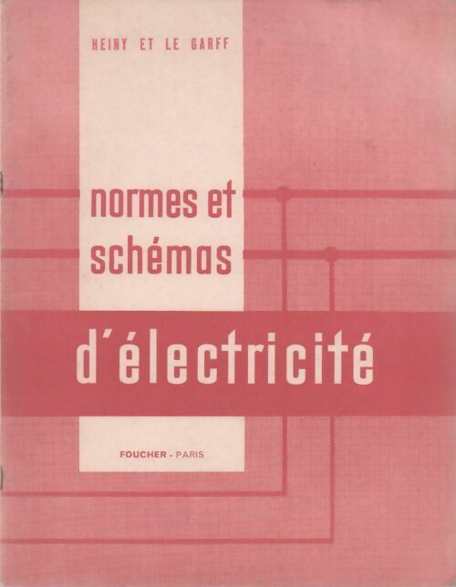 Normes et schémas d'électricité - Collectif -  Foucher GF - Livre