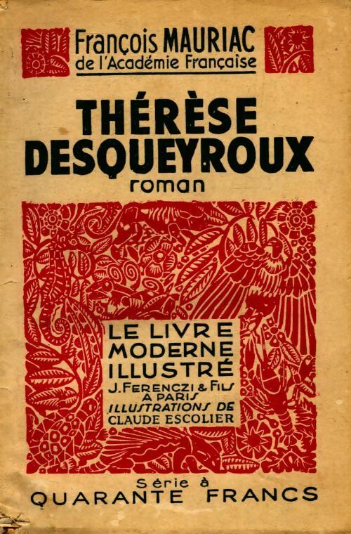 Thérèse Desqueyroux - François Mauriac -  Le livre moderne illustré - Livre