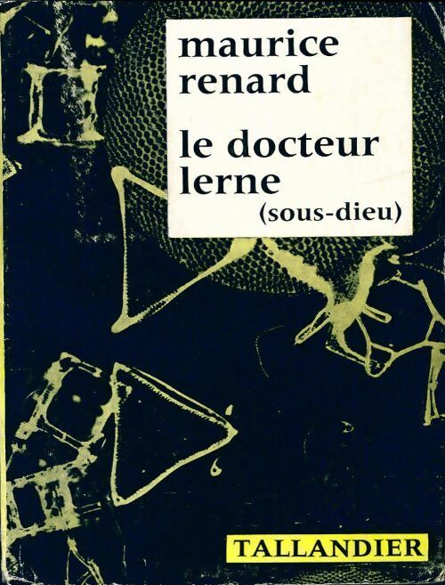 Le docteur Lerne - Maurice Renard -  Les livres qu'il faut lire - Livre