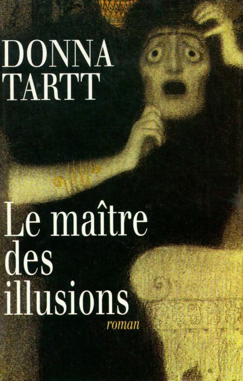 Le maître des illusions - Donna Tartt -  France Loisirs GF - Livre