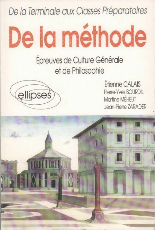 De la méthode. Epreuves de culture générale et de philosophie - Collectif -  De la terminale aux classes préparatoires - Livre
