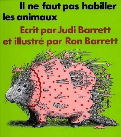Il ne faut pas habiller les animaux - Judi Barrett -  Ecole des Loisirs GF - Livre