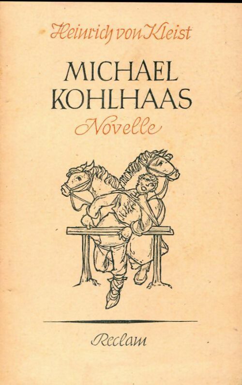 Michael Kohlhaas - Heinrich Von Kleist -  Reclam - Livre