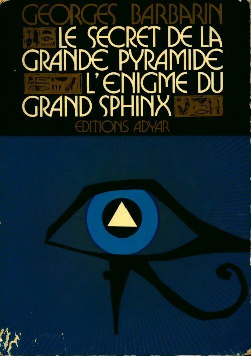 Le secret de la grande pyramide / l?énigme du grand sphinx - Georges Barbarin -  Adyar GF - Livre