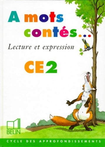 Lecture et expression CE2 - Collectif -  A mots contés... - Livre