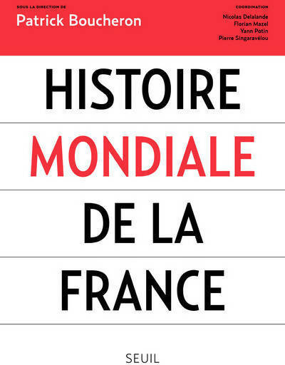 Histoire mondiale de la France - Collectif -  Seuil GF - Livre