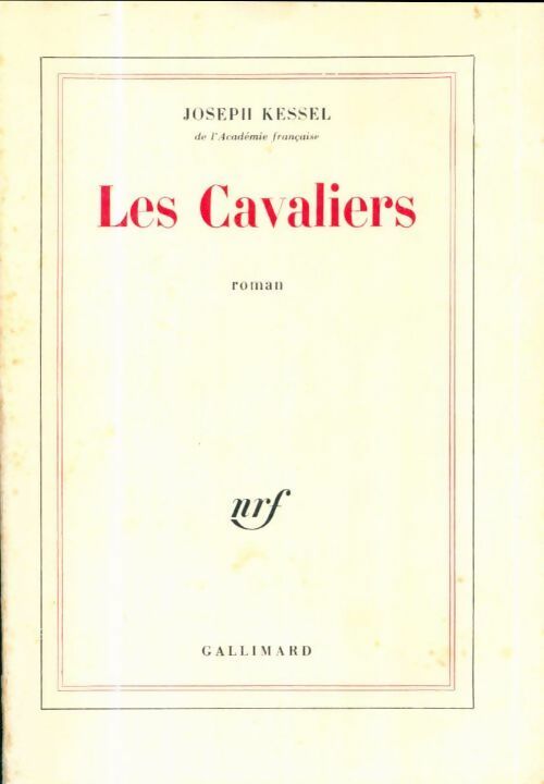 Les cavaliers - Joseph Kessel -  Gallimard GF - Livre