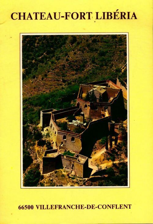 Château-fort Libéria - Alain Ayat -  Castelet GF - Livre