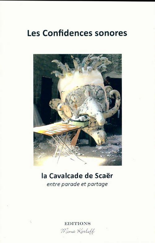 La cavalcade de Scaër - Collectif -  Les confidences sonores - Livre