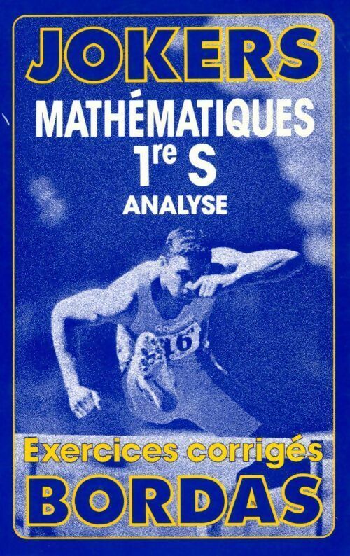 Mathématiques 1ère S. Analyse. Exercices corrigés - Michel Szwarcbaum -  Jokers - Livre